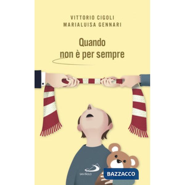 Quando non è per sempre. Lasciarsi come coppia, rimanere come genitori