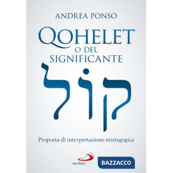 Qohelet o del significante. Proposta di interpretazione mistagogica