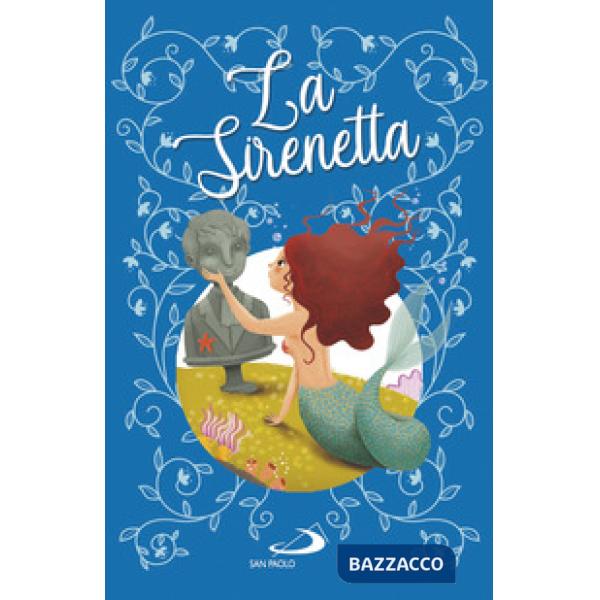 Sirenetta. Ediz. a colori (La)
