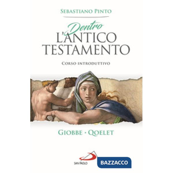 Dentro l'Antico Testamento. Corso introduttivo Giobbe. Qoelet