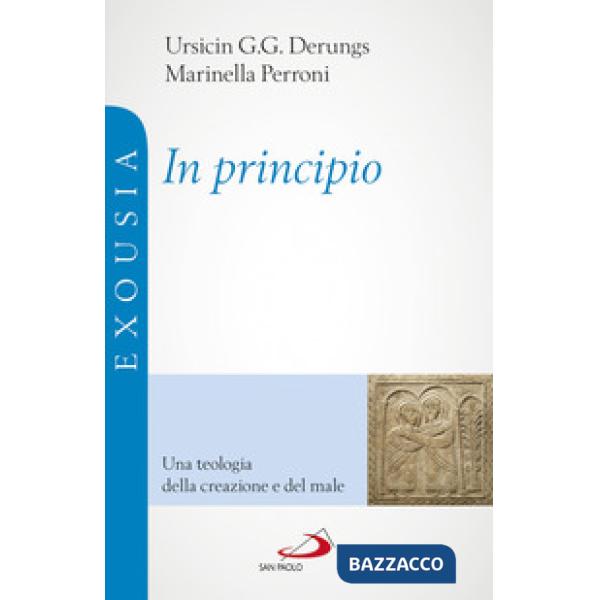 In principio. Una teologia della creazione e del male