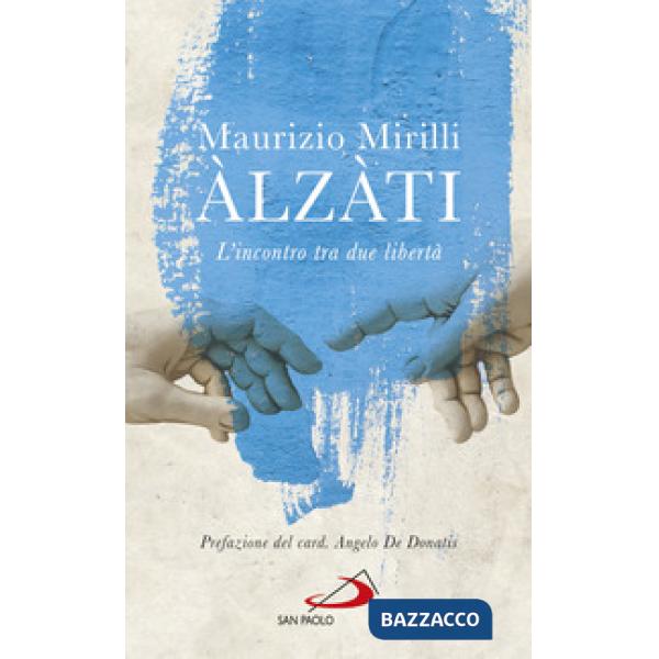 Àlzàti. L'incontro tra due libertà