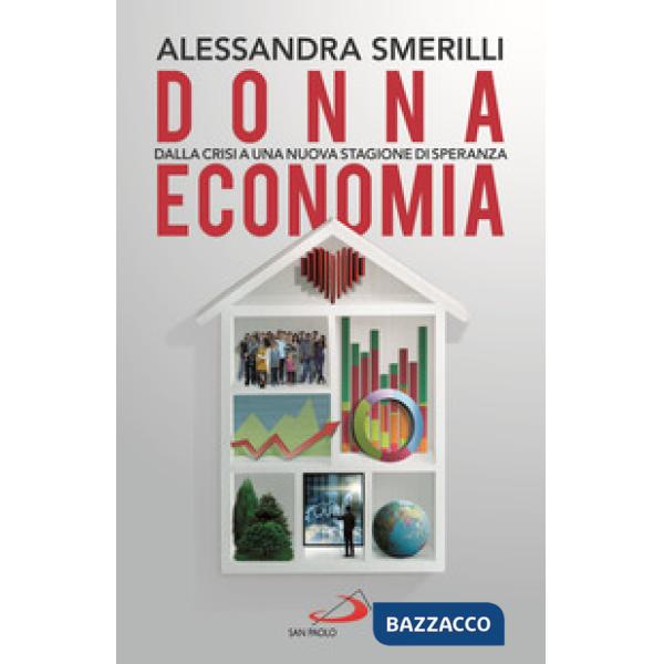 Donna Economia. Dalla crisi a una stagione di speranza