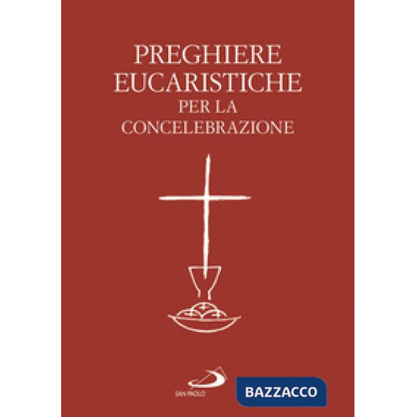 Preghiere eucaristiche per la concelebrazione
