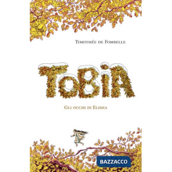 Tobia. Gli occhi di Elisha. Vol. 2