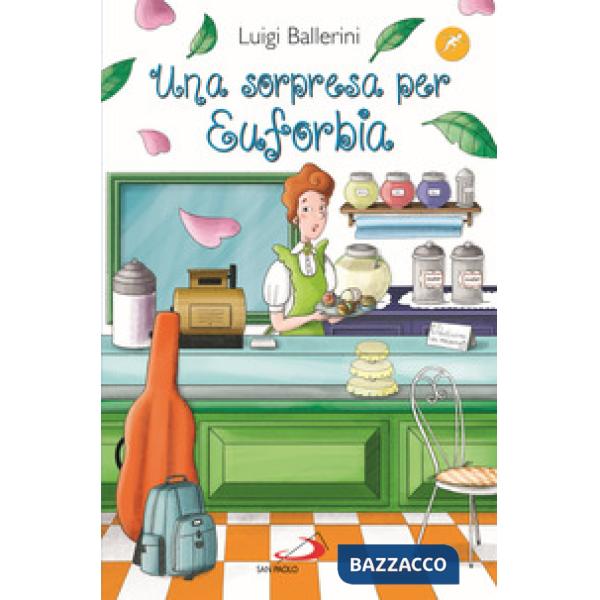 Sorpresa per Euforbia (Una)