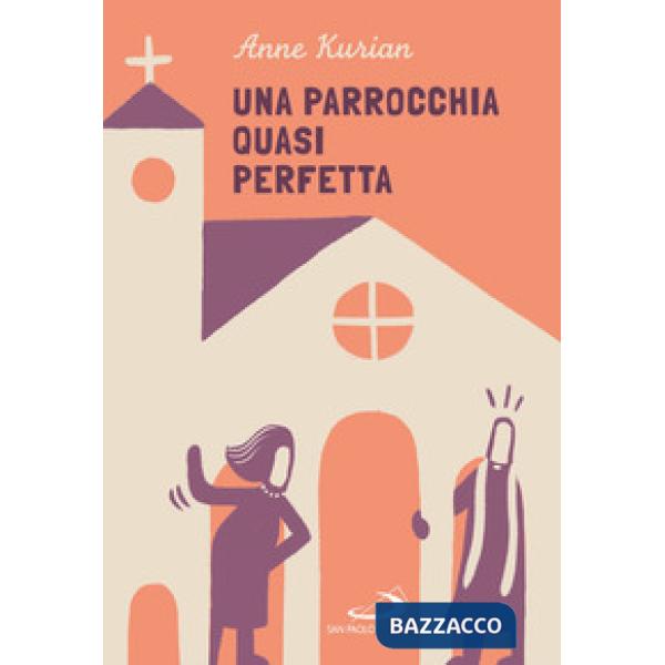 Parrocchia quasi perfetta (Una)