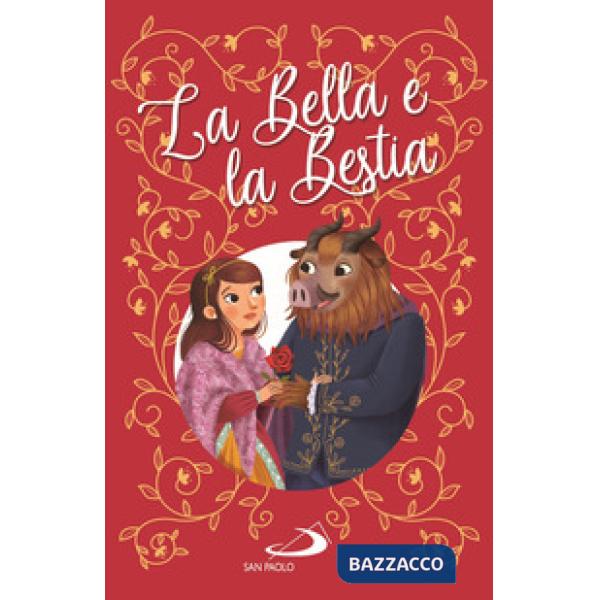 Bella e la bestia. Ediz. illustrata (La)