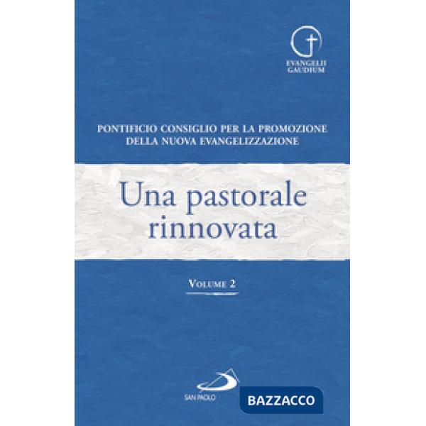 Pastorale rinnovata (Una). Vol. 2