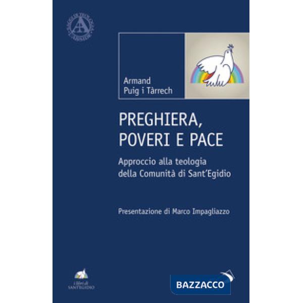 Preghiera, poveri e pace. Approccio alla teologia della Comunità di Sant'Egidio