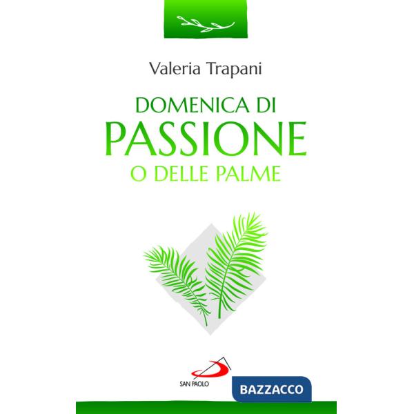 Domenica di Passione o delle Palme