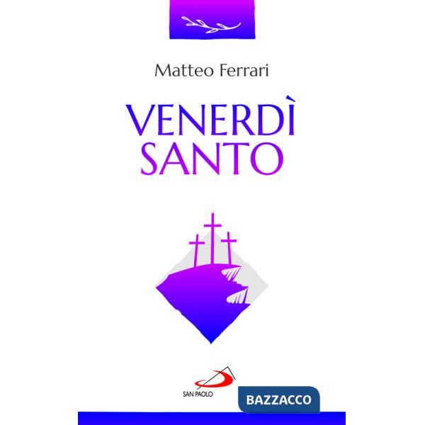 Venerdì Santo. La celebrazione della passione del Signore