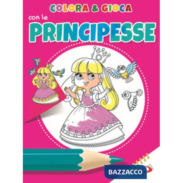 Colora e gioca con le principesse. Ediz. illustrata