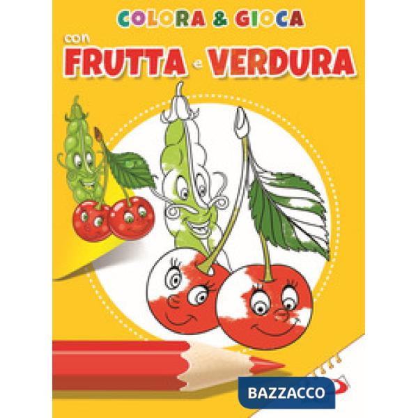 Colora e gioca con frutta e verdure. Ediz. illustrata