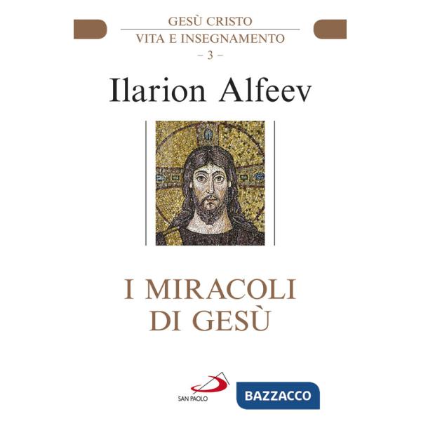 Miracoli di Gesù. Gesù Cristo. Vita e insegnamento (I)