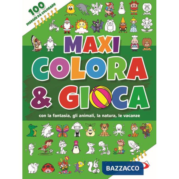 Maxi colora & gioca. Con la fantasia, gli animali, le vacanze, la natura. Ediz. a colori
