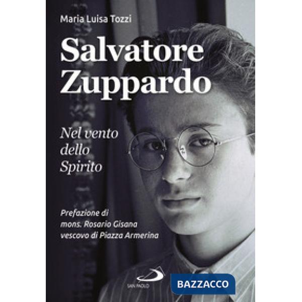 Salvatore Zuppardo. Nel vento dello spirito