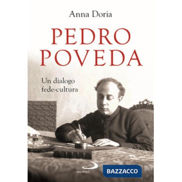 Pedro Poveda. Un dialogo fede-cultura