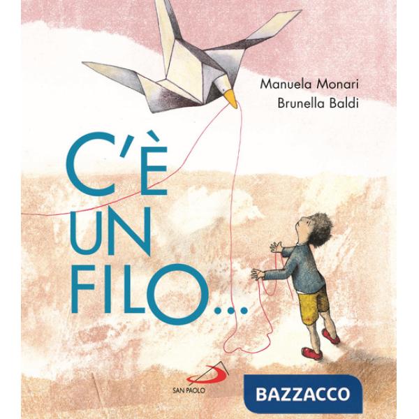 C'è un filo.... Ediz. a colori