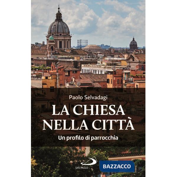 Chiesa nella città. Un profilo di parrocchia (La)