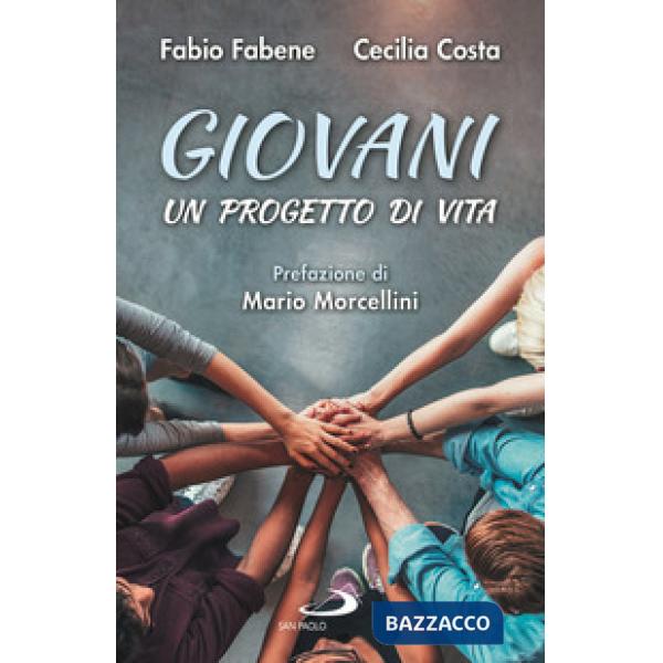 Giovani. Un progetto di vita