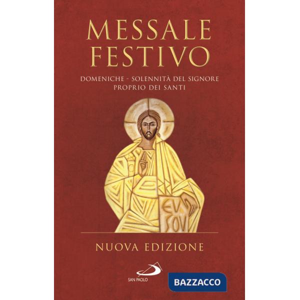 Messale festivo. Domeniche - Solennità del Signore - Proprio dei Santi