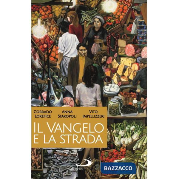 Vangelo e la strada. Palermo come Gerico (Il)