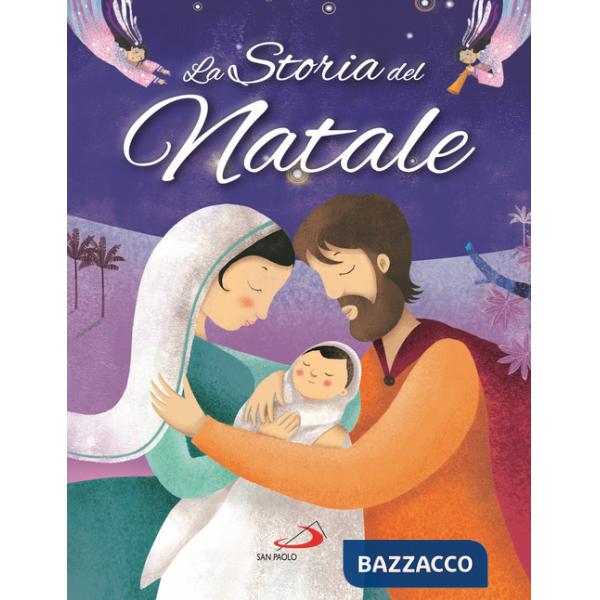 Storia del Natale. Ediz. a colori (La)
