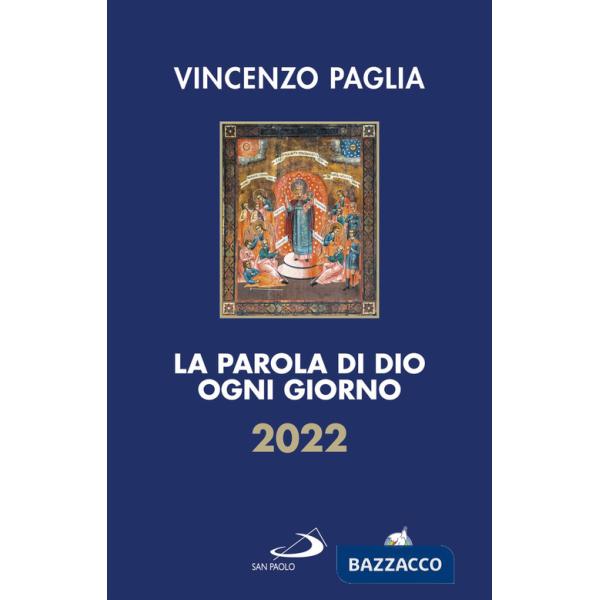Parola di Dio ogni giorno 2022 (La)