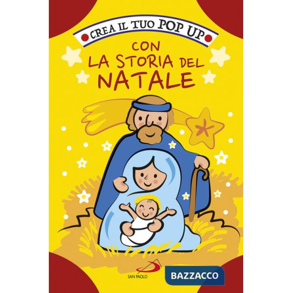 Crea il tuo pop up con la storia del Natale. Ediz. a colori