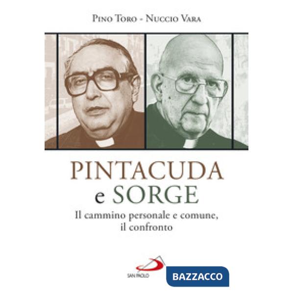 Pintacuda e Sorge. Il cammino personale e comune, il confronto