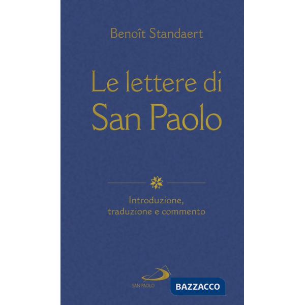 Lettere di San Paolo. Introduzione, traduzione e commento (Le)