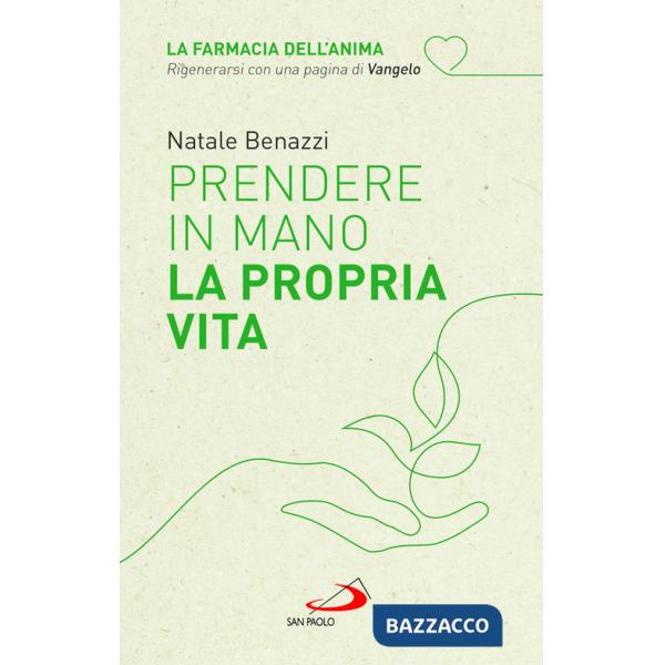 Prendere in mano la propria vita