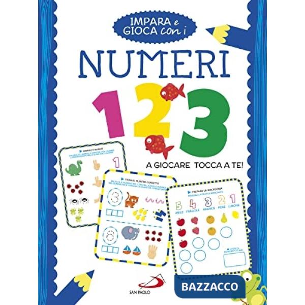 Impara e gioca con i numeri. Ediz. a colori