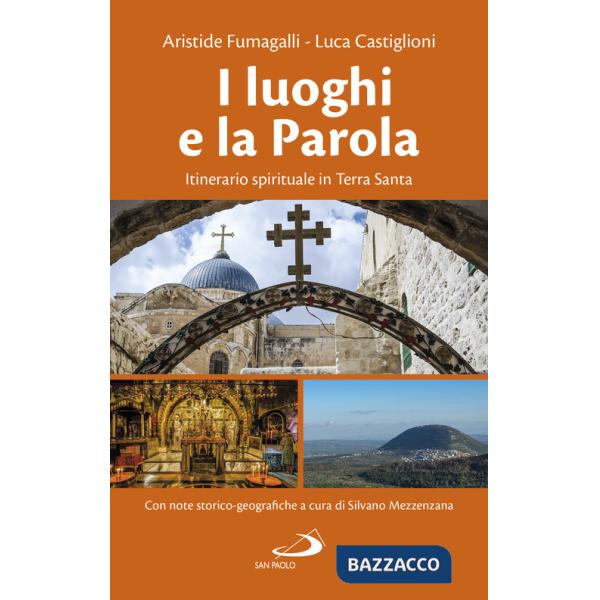 Luoghi e la parola. Itinerario spirituale in Terra Santa (I)