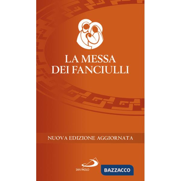 Messa dei fanciulli. Nuova ediz. (La)