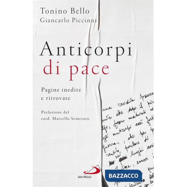 Anticorpi di pace. Pagine inedite e ritrovate