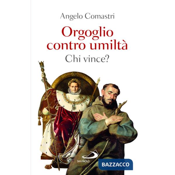 Orgoglio contro umiltà. Chi vince?