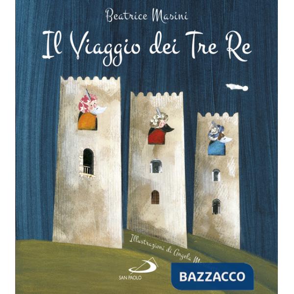 Viaggio dei tre re. Aspettando Natale. Ediz. a colori (Il)