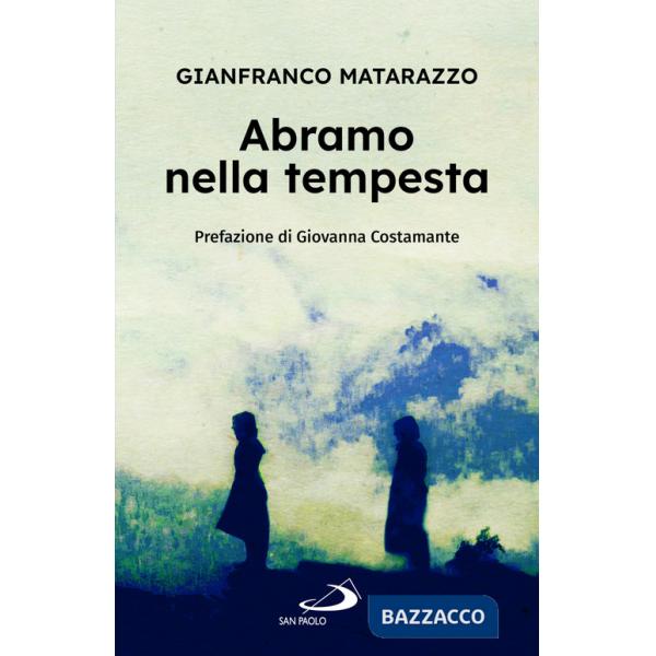 Abramo nella tempesta. 149 tracce di preghiera e 659 domande per un cammino di fede