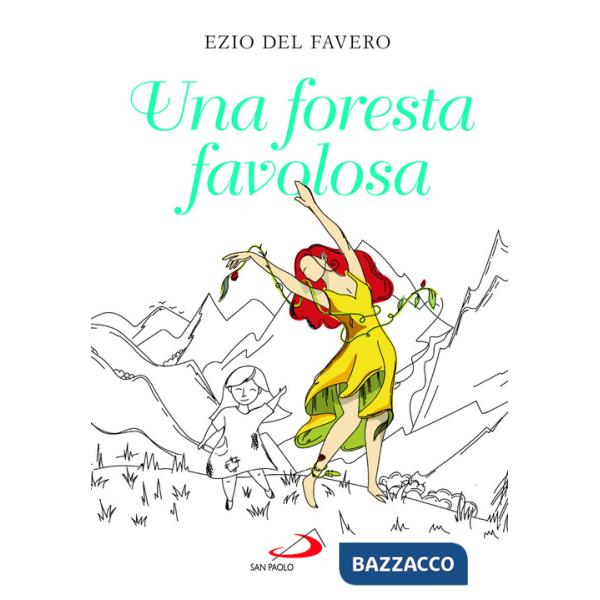 Foresta favolosa (Una)