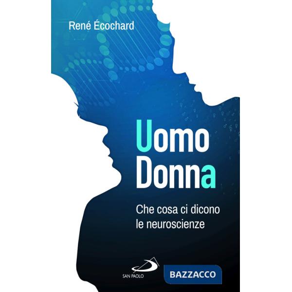 Uomo, donna. Che cosa ci dicono le neuroscienze