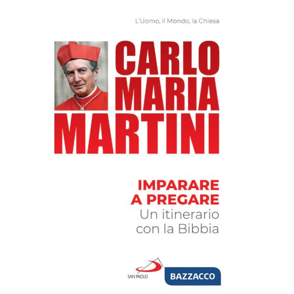 Imparare a pregare. Un itinerario con la Bibbia