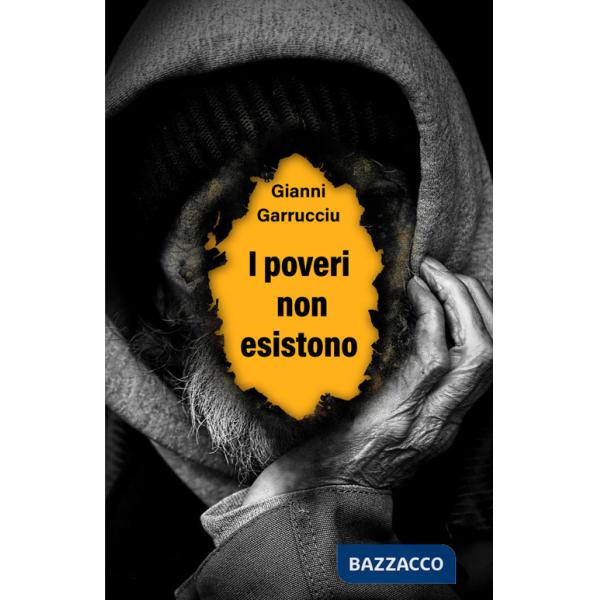 Poveri non esistono (I)