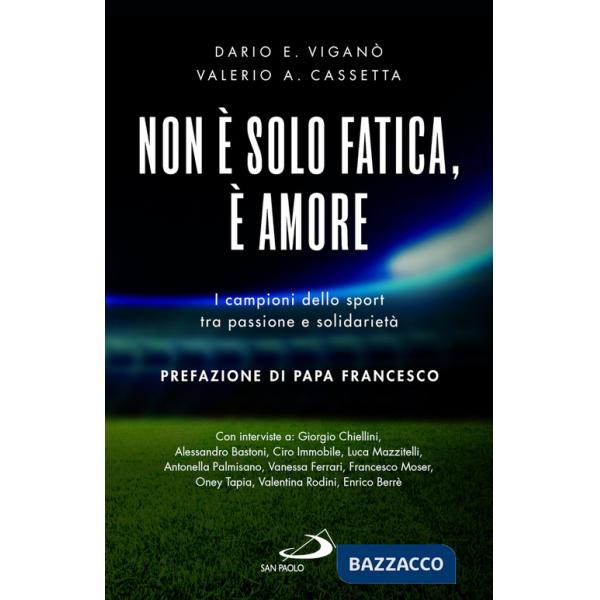 Non è solo fatica, è amore. I campioni dello sport tra passione e solidarietà