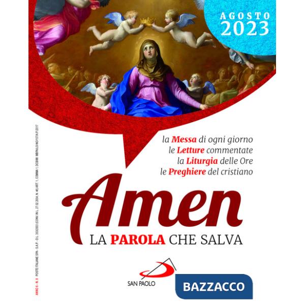 Amen. La parola che salva (2023). Vol. 8: Agosto
