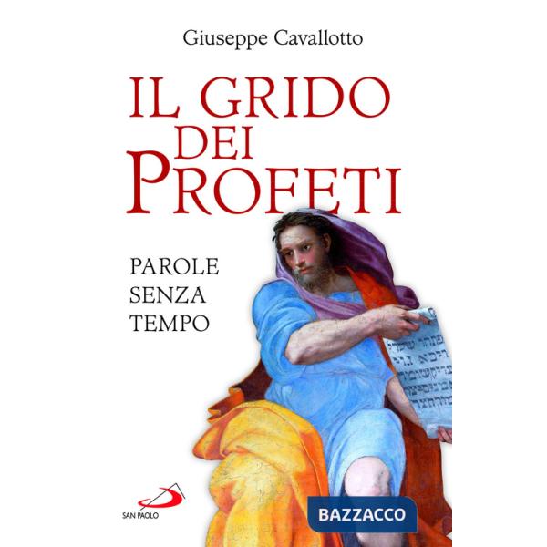 Grido dei profeti. Parole senza tempo (Il)