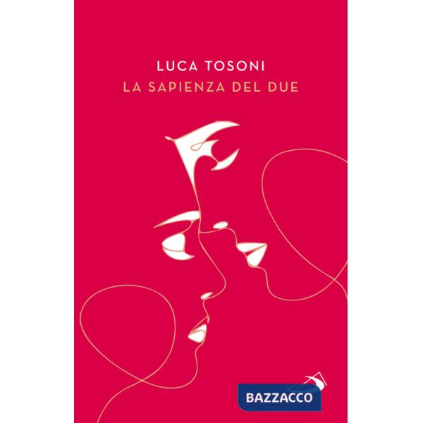 Sapienza del due. Il cammino della coppia nel piano di Dio (La)