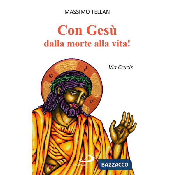 Con Gesù dalla morte alla vita! Via Crucis