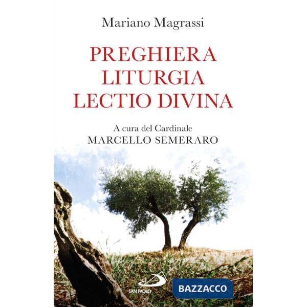 Preghiera, liturgia, lectio divina